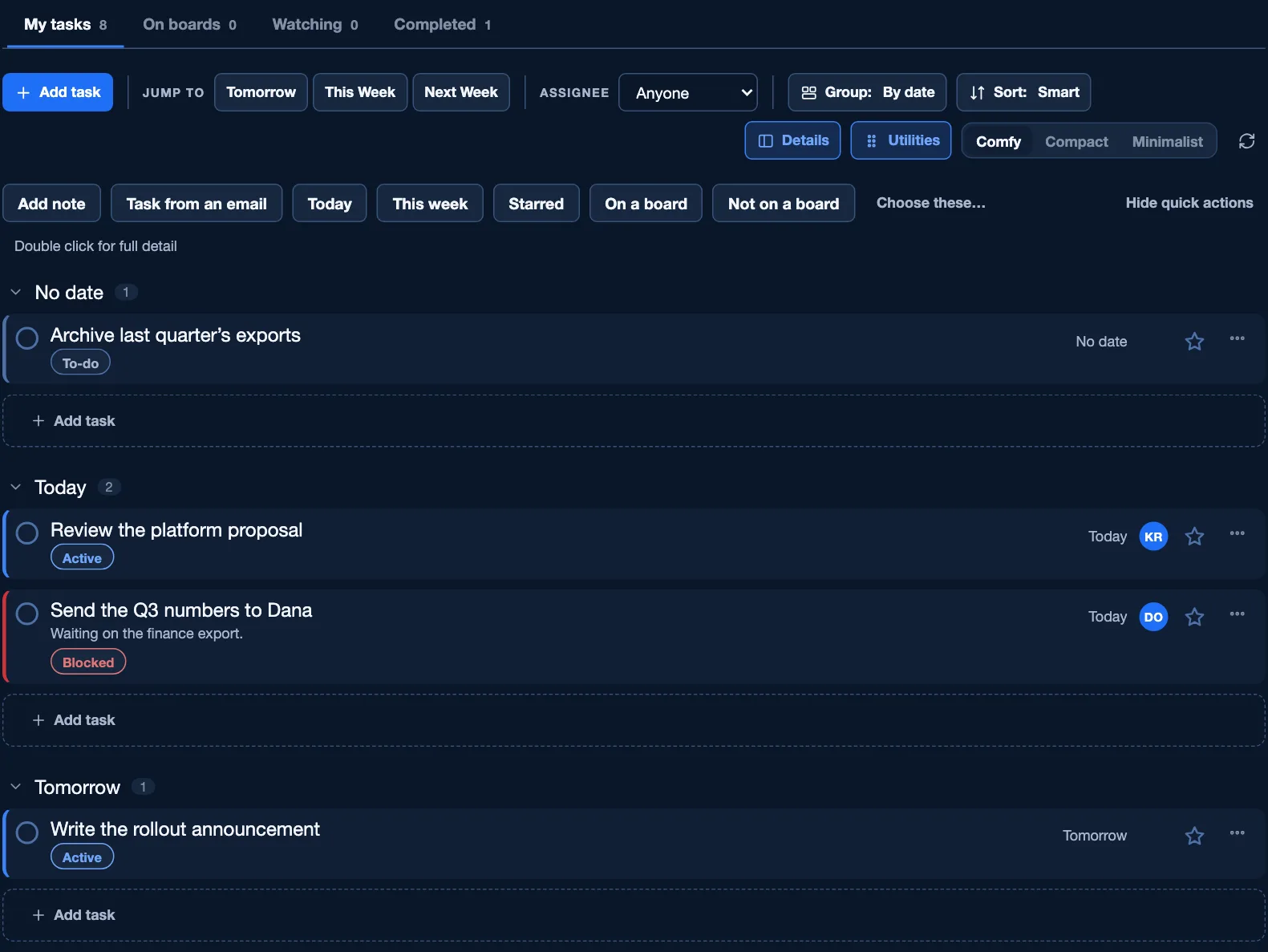 The Tasks page. A row of tabs — My tasks, On boards, Watching, Completed — over a toolbar holding Add task, a Jump to group of Tomorrow, This Week and Next Week, an Assignee picker, Group: By date and Sort: Smart. Below it the list is grouped into No date, Today and Tomorrow, each group ending in an Add task row.